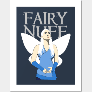 Fairy Nuff Posters and Art